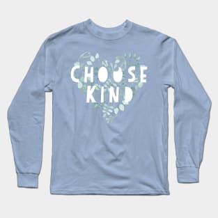 Choose Kind Heart Long Sleeve T-Shirt